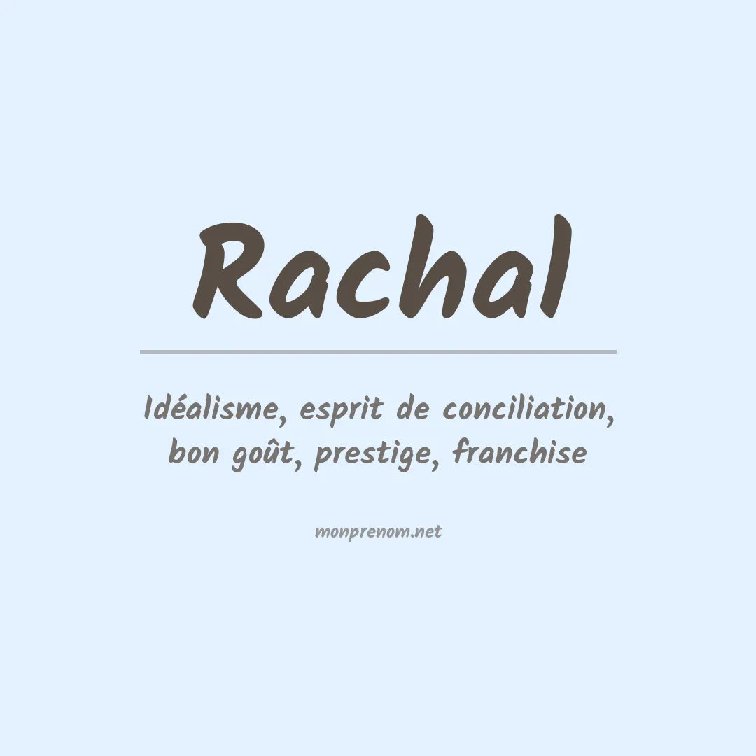 Signification du Prénom Rachal