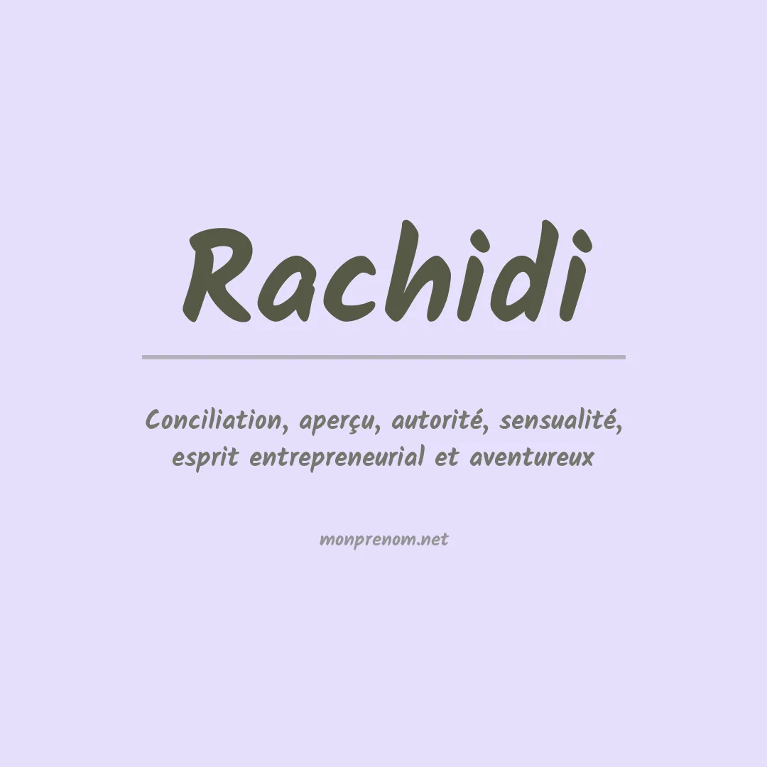 Signification du Prénom Rachidi Signification du Prénom Rachidi