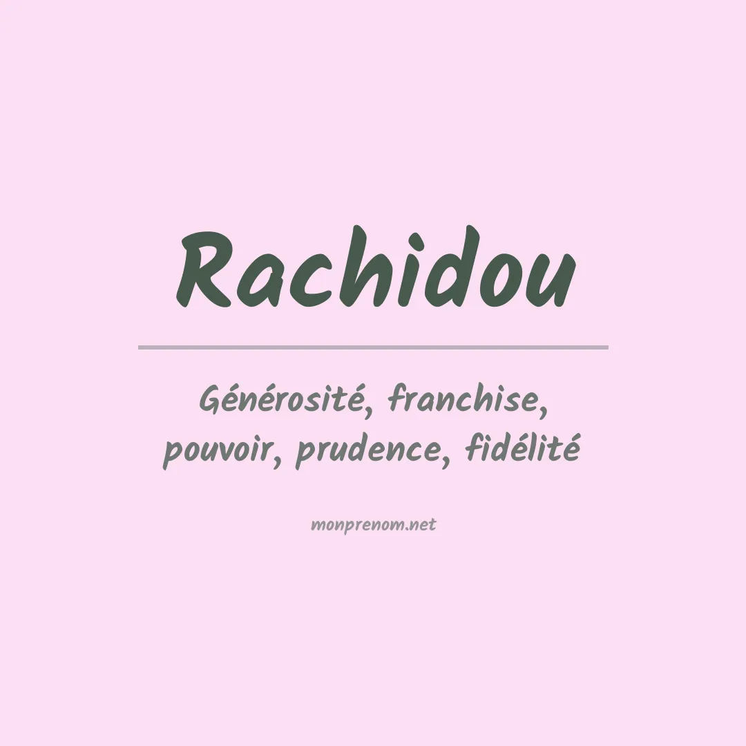 Signification du Prénom Rachidou Signification du Prénom Rachidou