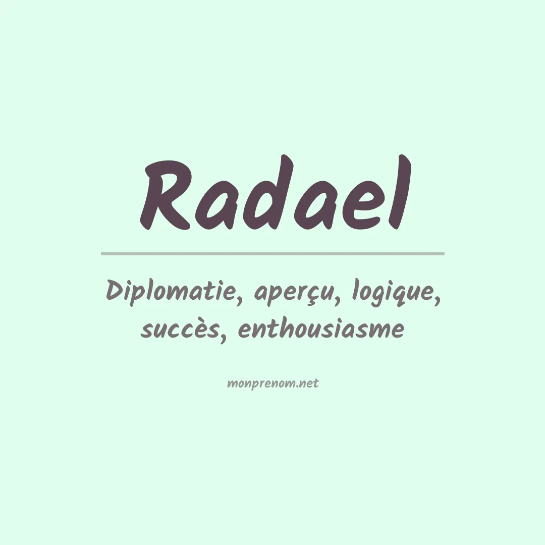 Signification du Prénom Radael Signification du Prénom Radael