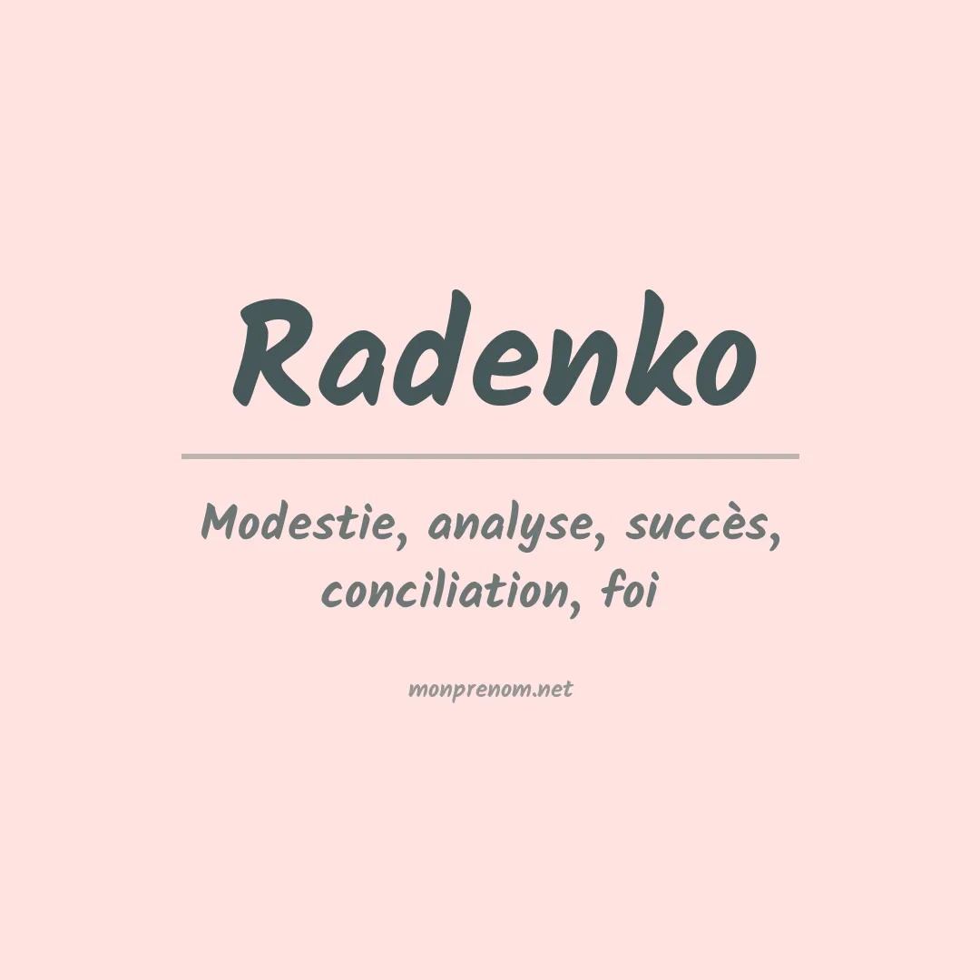 Signification du Prénom Radenko Signification du Prénom Radenko