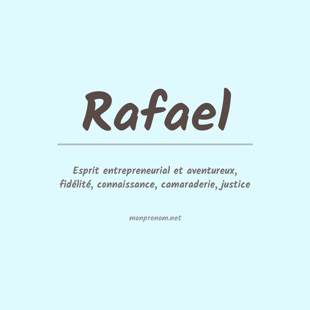 Signification du Prénom Rafael