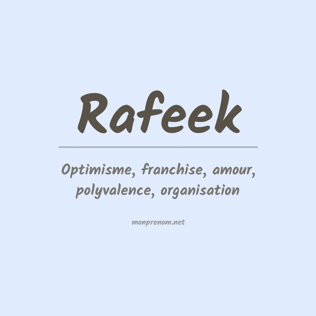 Signification du Prénom Rafeek Signification du Prénom Rafeek