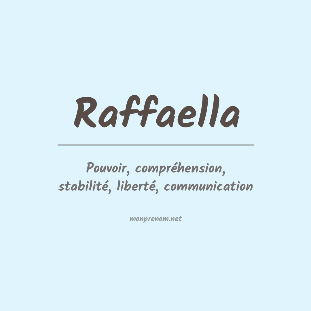 Signification du Prénom Raffaella Signification du Prénom Raffaella
