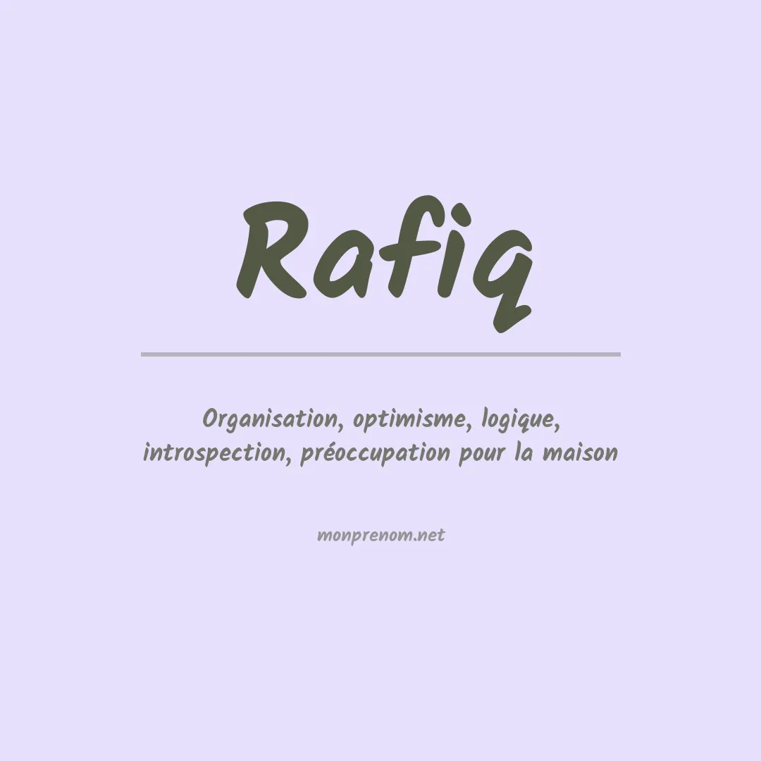 Signification du Prénom Rafiq