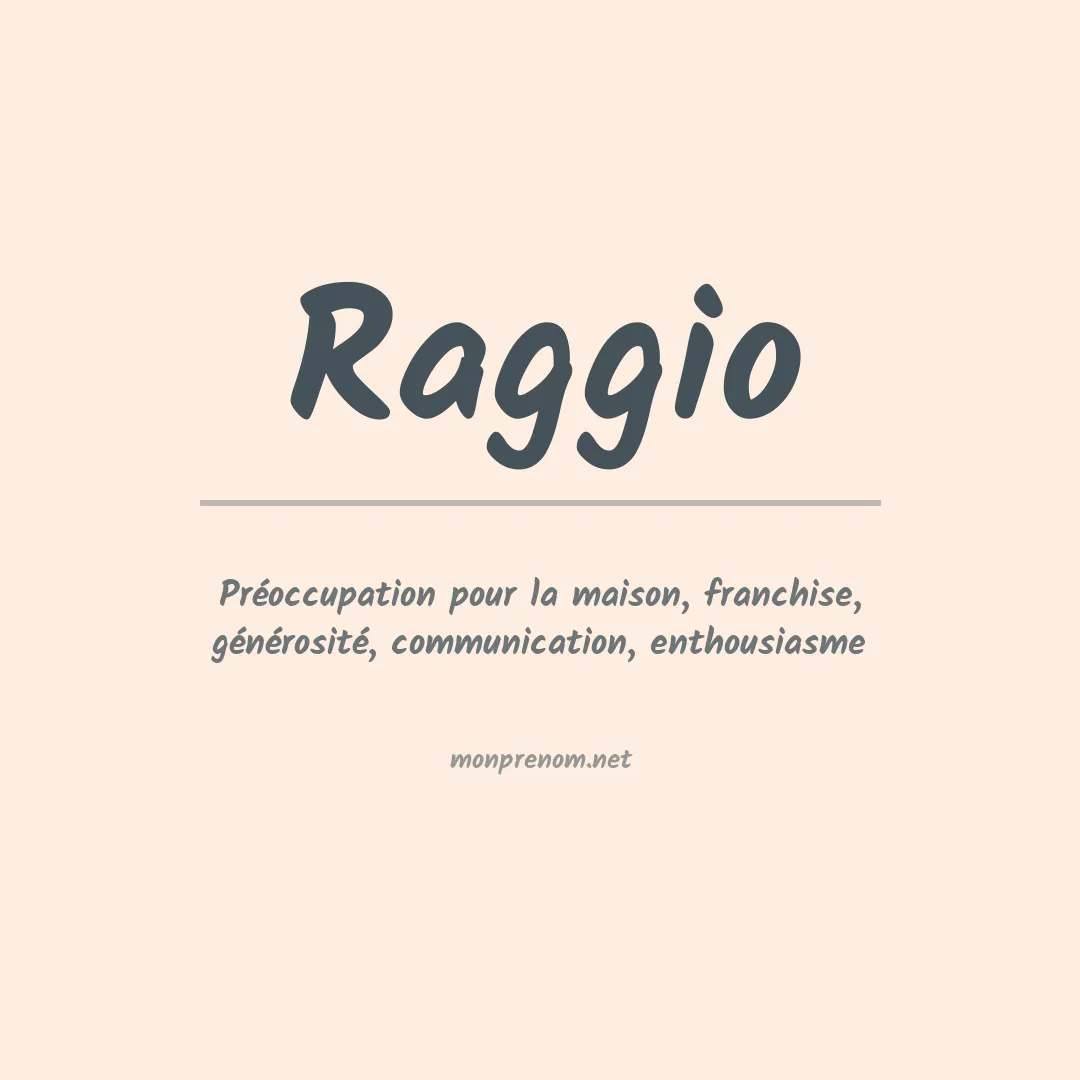 Signification du Prénom Raggio