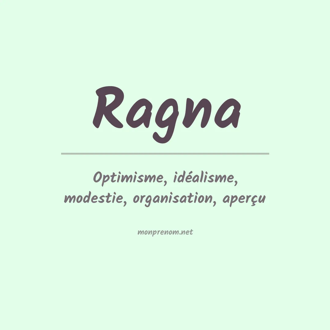 Signification du Prénom Ragna Signification du Prénom Ragna