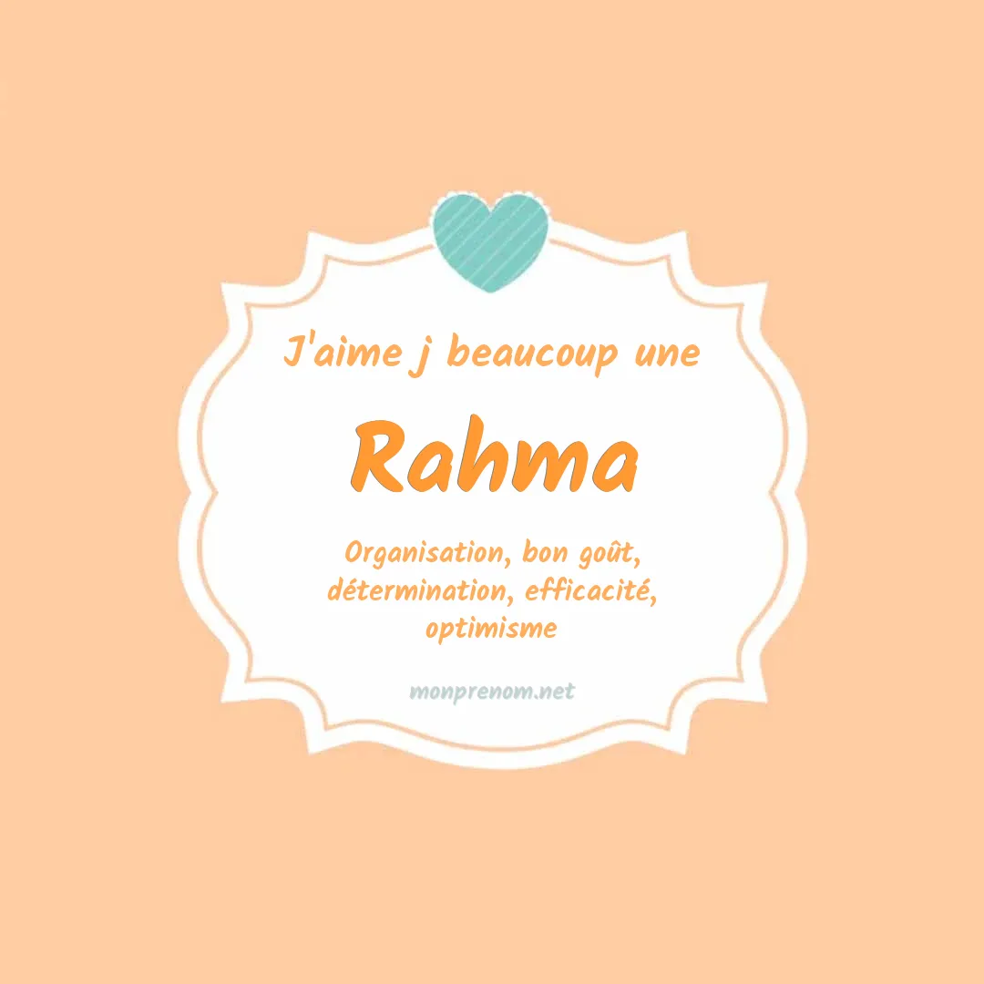 j'aime beaucoup Rahma