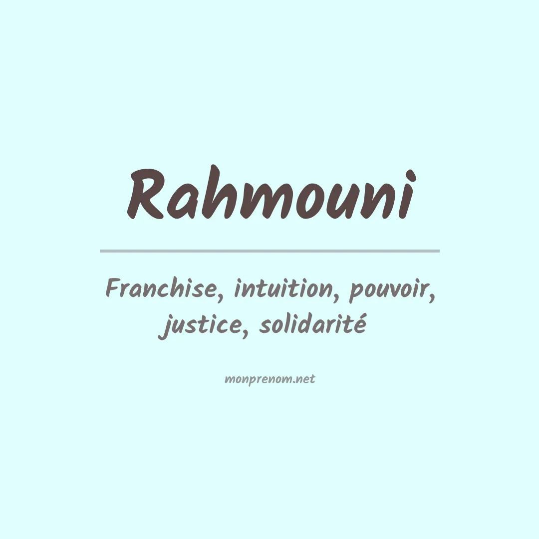 Signification du Prénom Rahmouni Signification du Prénom Rahmouni
