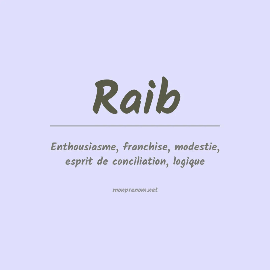 Signification du Prénom Raib