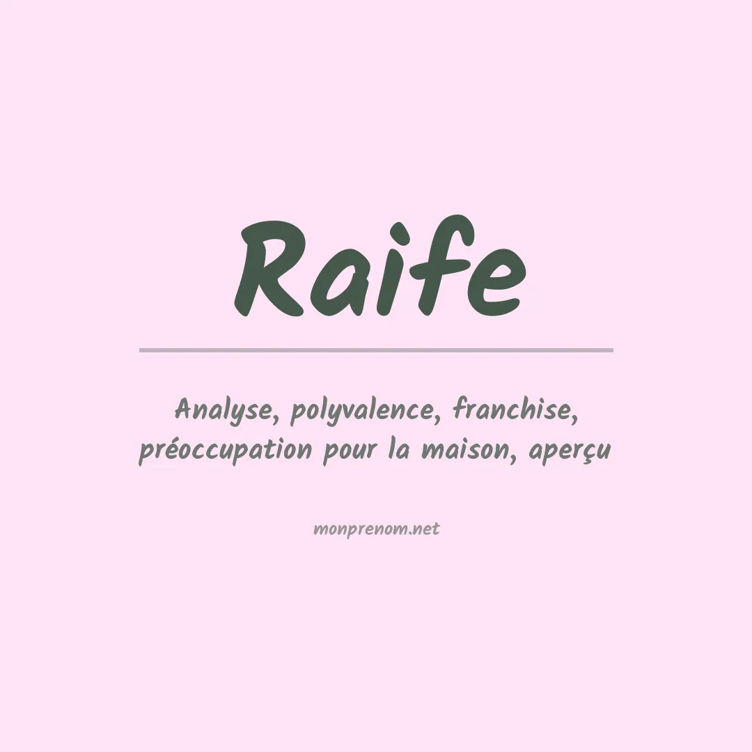 Signification du Prénom Raife Signification du Prénom Raife