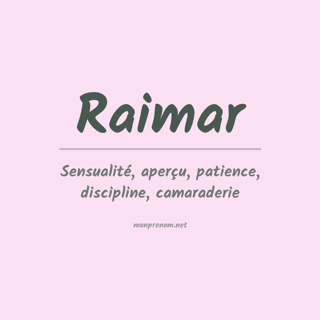 Signification du Prénom Raimar