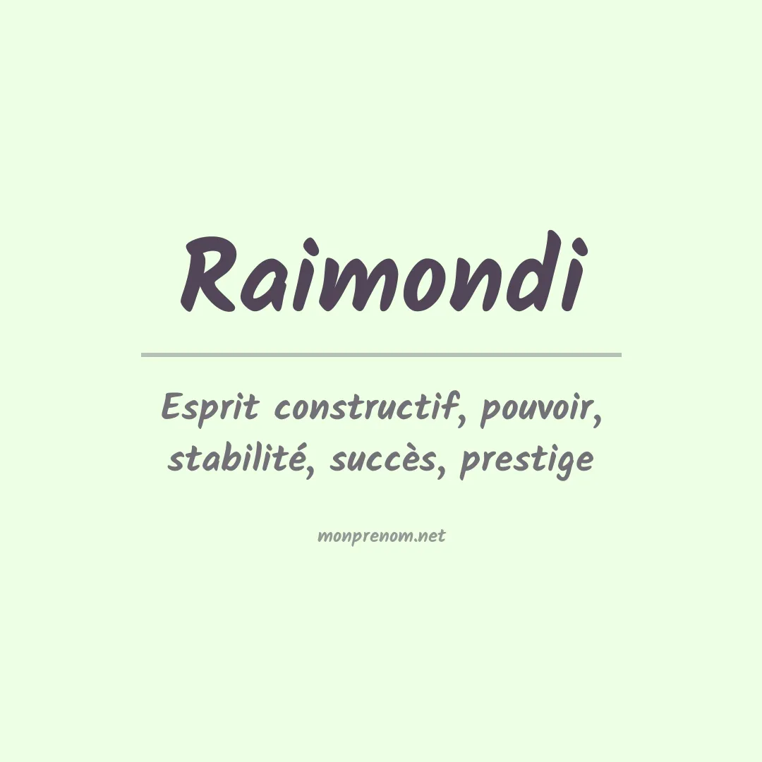 Signification du Prénom Raimondi