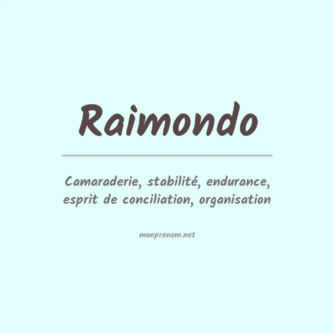 Signification du Prénom Raimondo