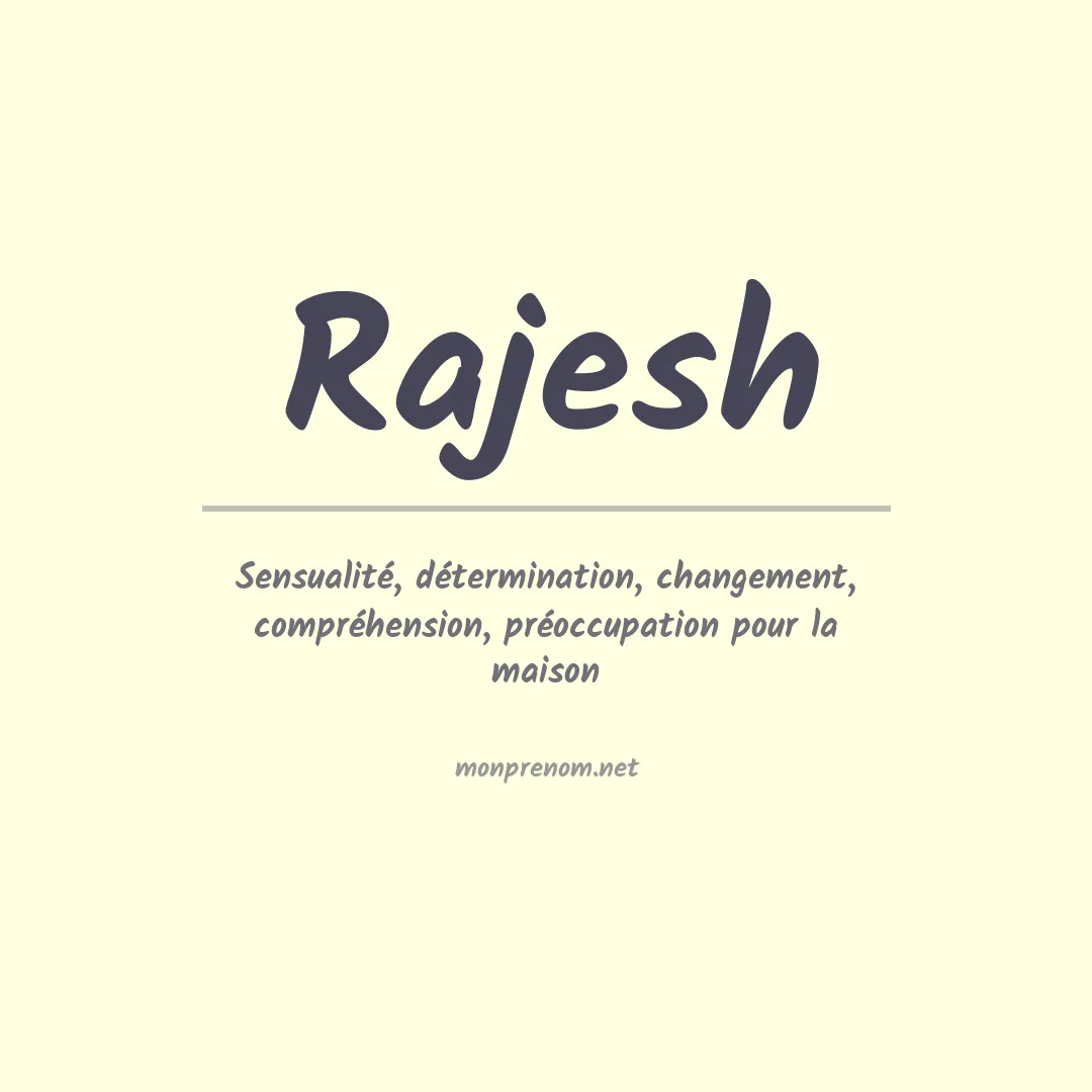 Signification du Prénom Rajesh Signification du Prénom Rajesh