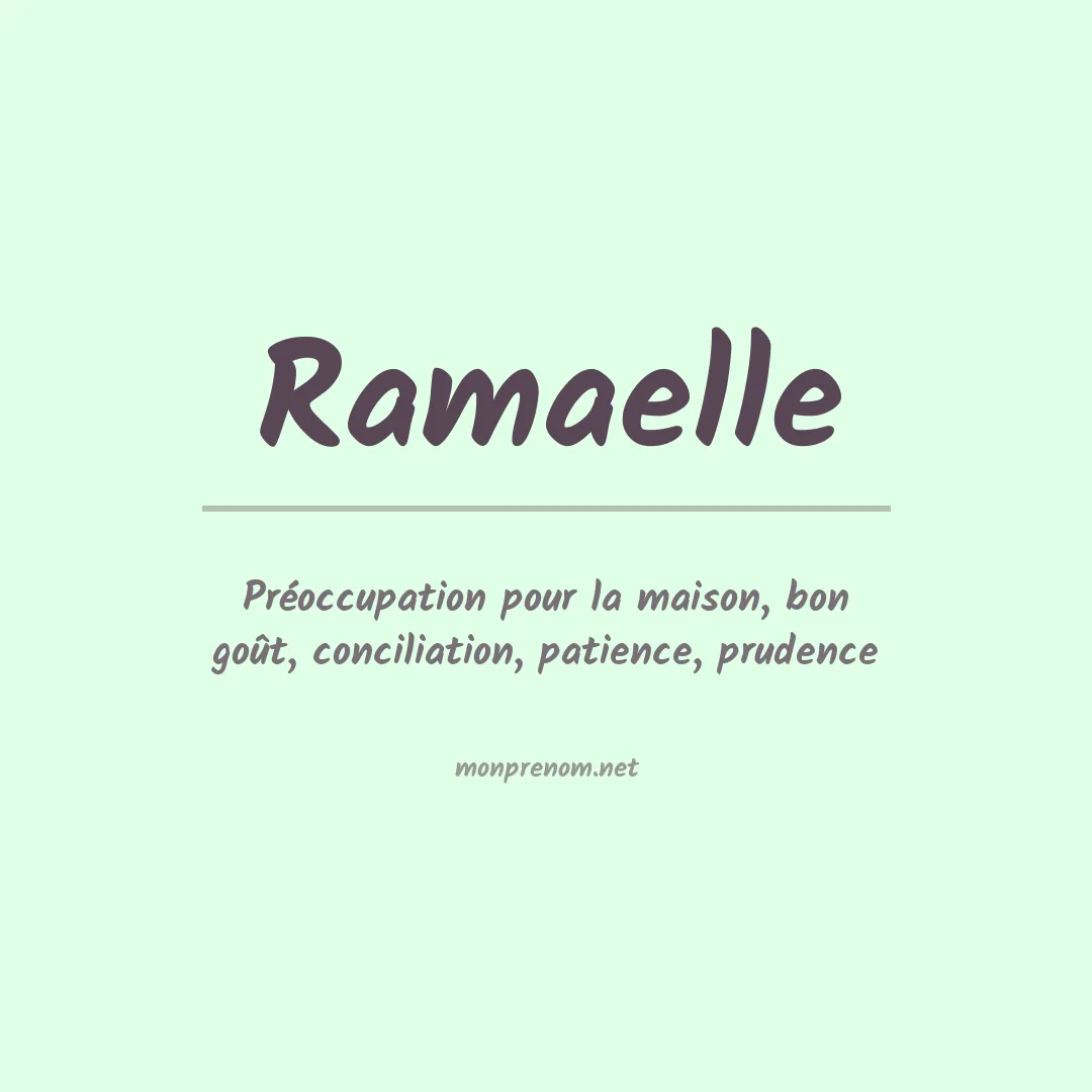 Signification du Prénom Ramaelle Signification du Prénom Ramaelle