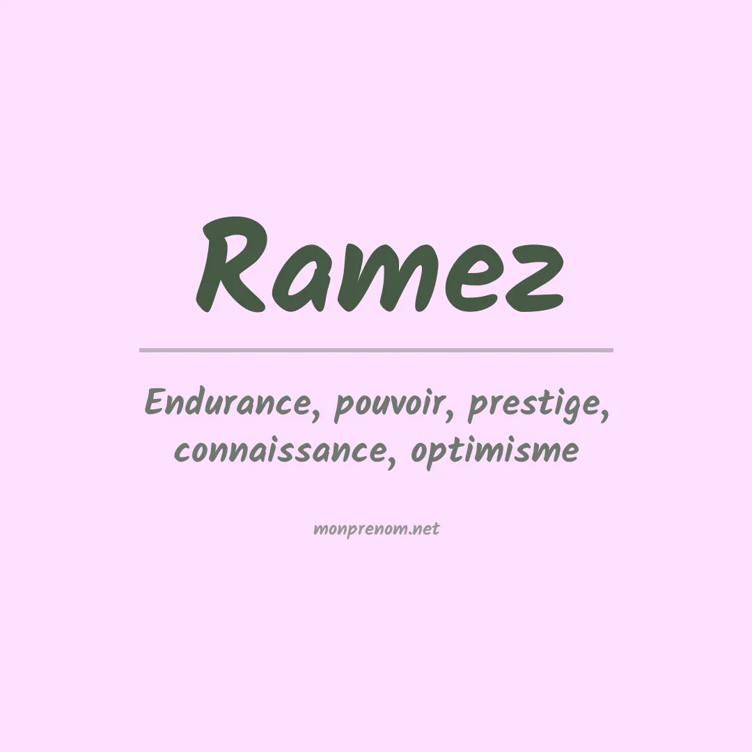 Signification du Prénom Ramez