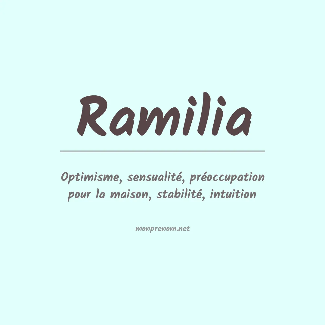 Signification du Prénom Ramilia Signification du Prénom Ramilia