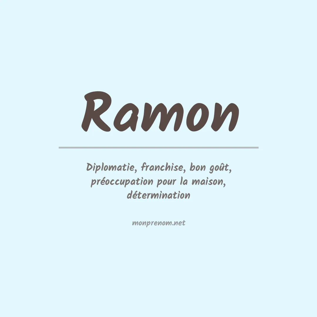 Signification du Prénom Ramon