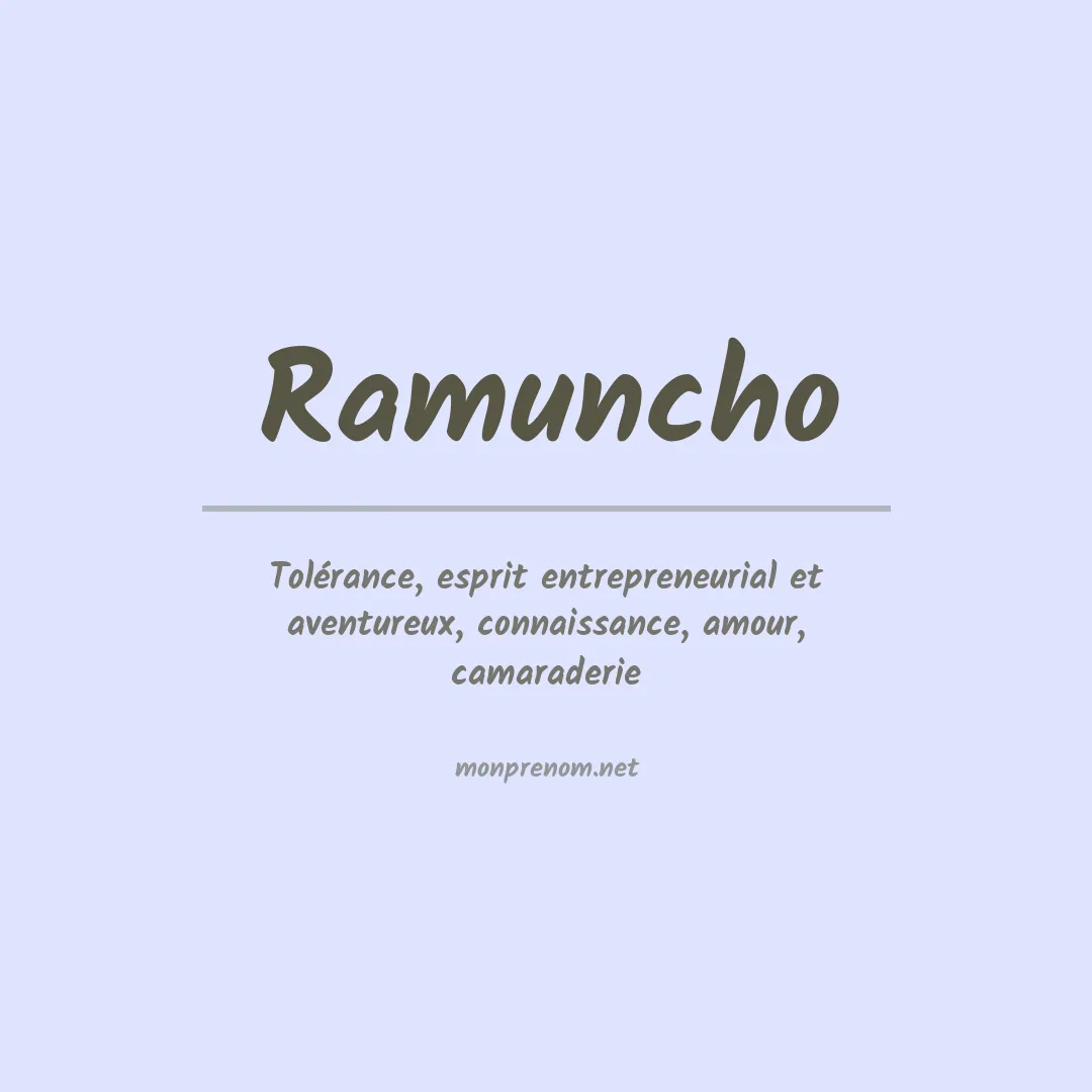 Signification du Prénom Ramuncho Signification du Prénom Ramuncho