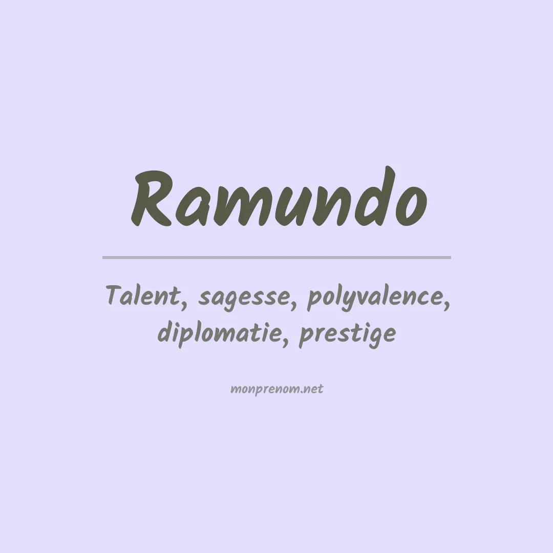 Signification du Prénom Ramundo
