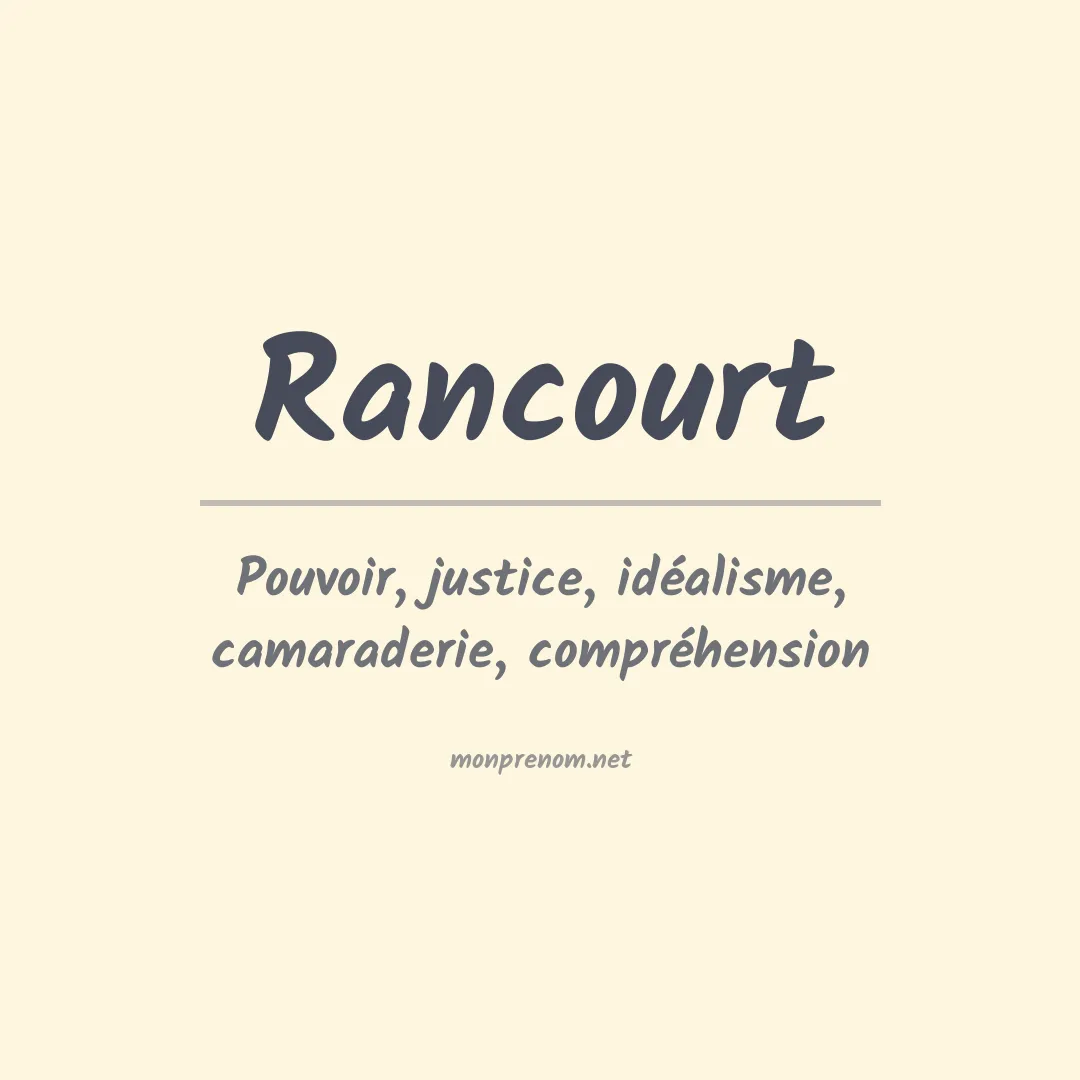 Signification du Prénom Rancourt