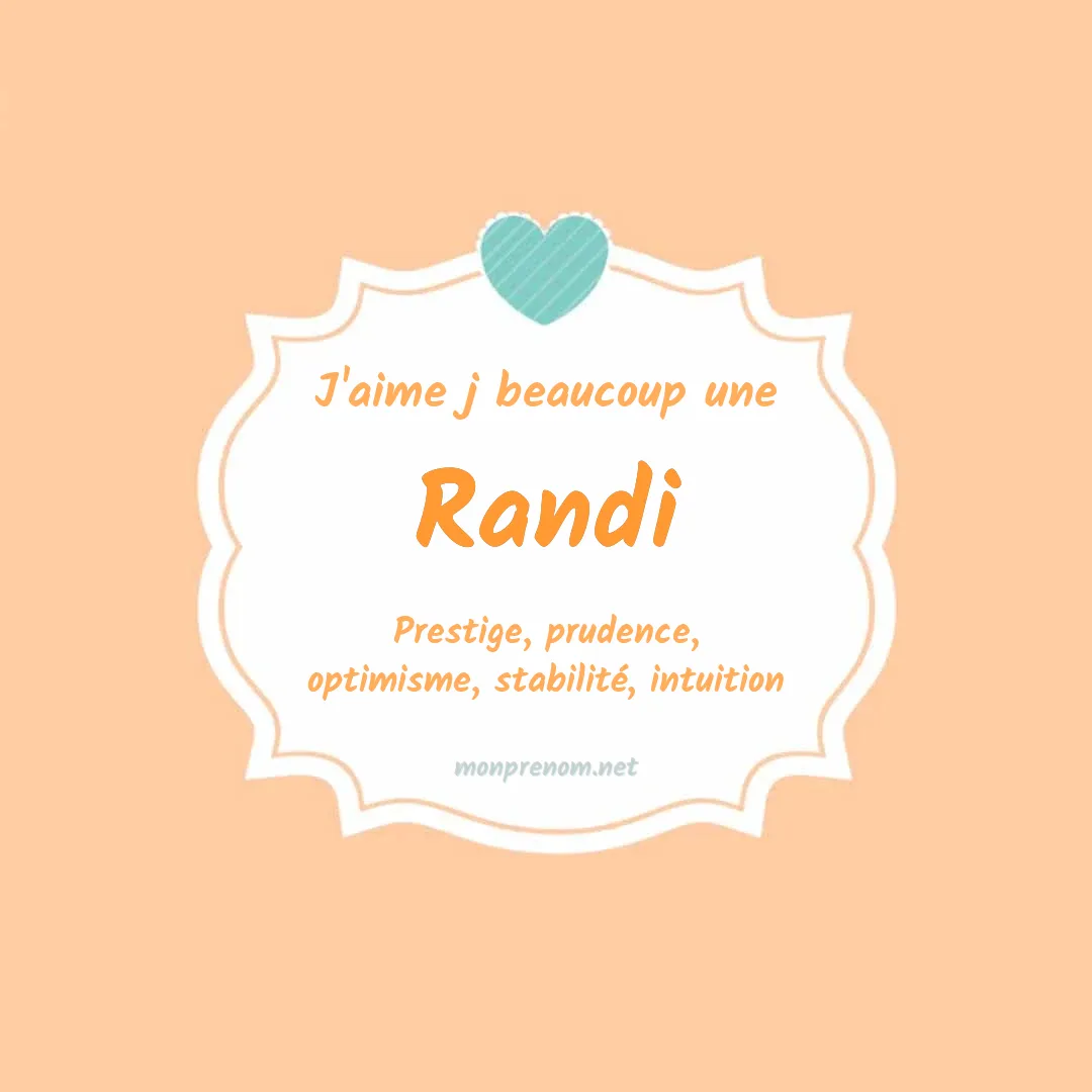 j'aime beaucoup Randi