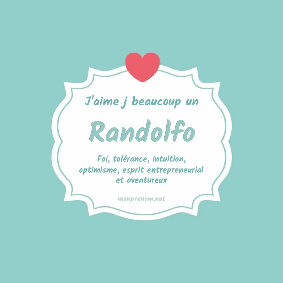 j'aime beaucoup Randolfo