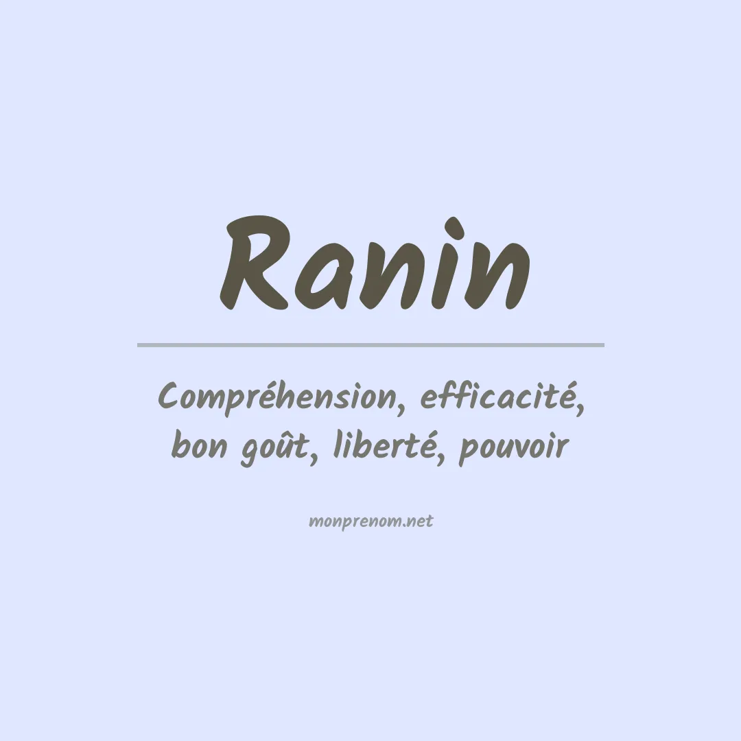 Signification du Prénom Ranin Signification du Prénom Ranin