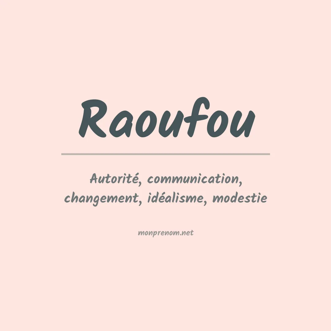 Signification du Prénom Raoufou Signification du Prénom Raoufou