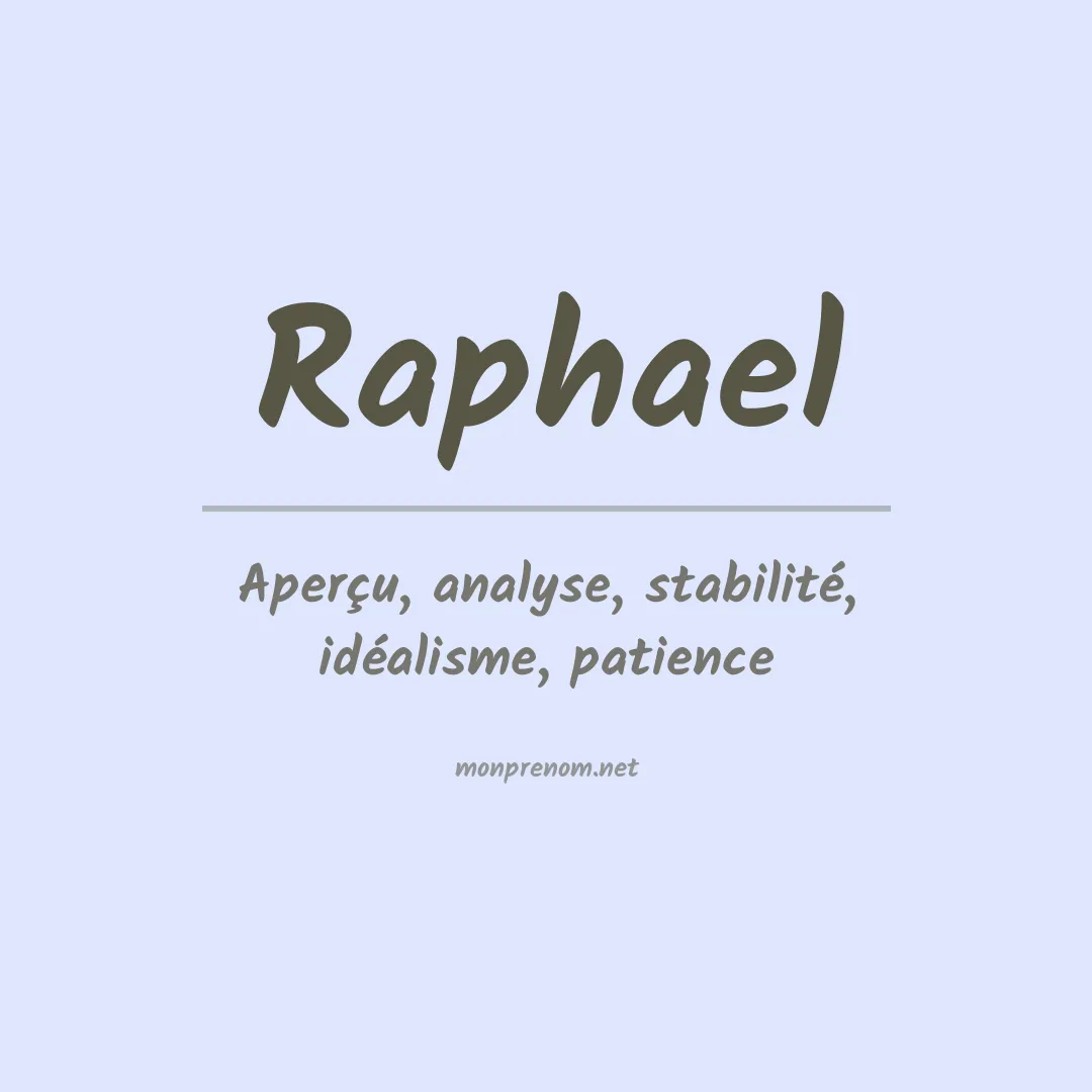 Signification du Prénom Raphael
