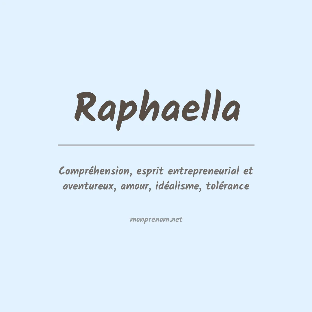 Signification du Prénom Raphaella