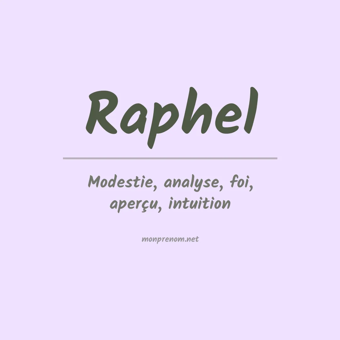 Signification du Prénom Raphel