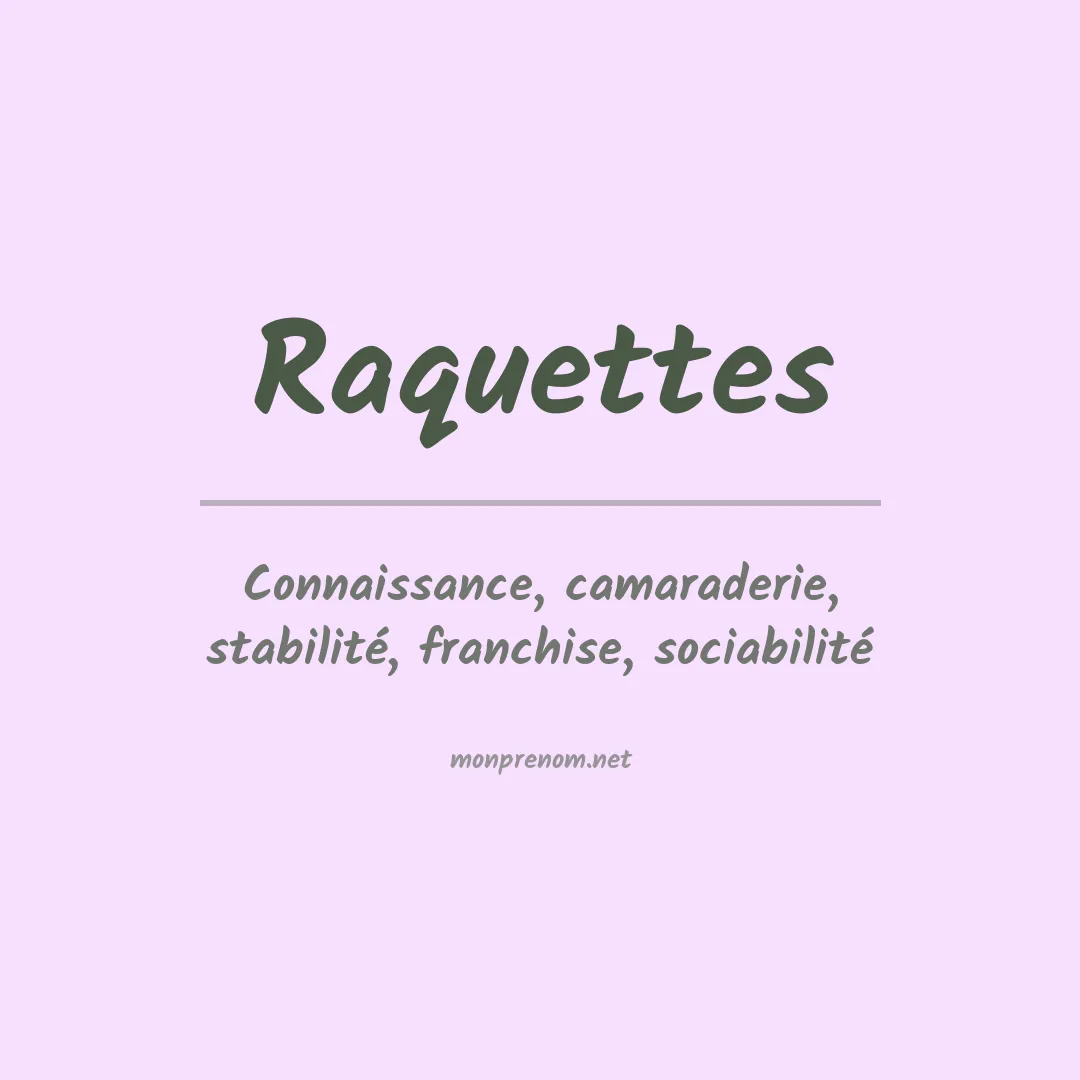 Signification du Prénom Raquettes Signification du Prénom Raquettes