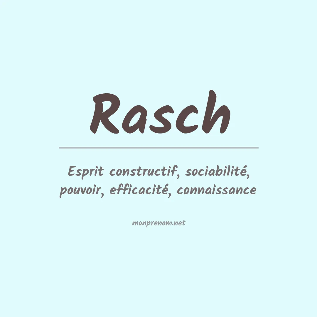 Signification du Prénom Rasch