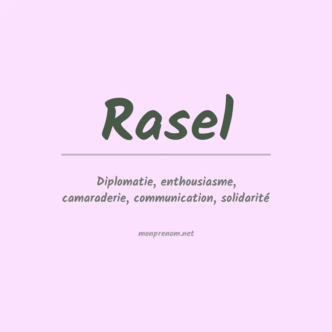 Signification du Prénom Rasel Signification du Prénom Rasel