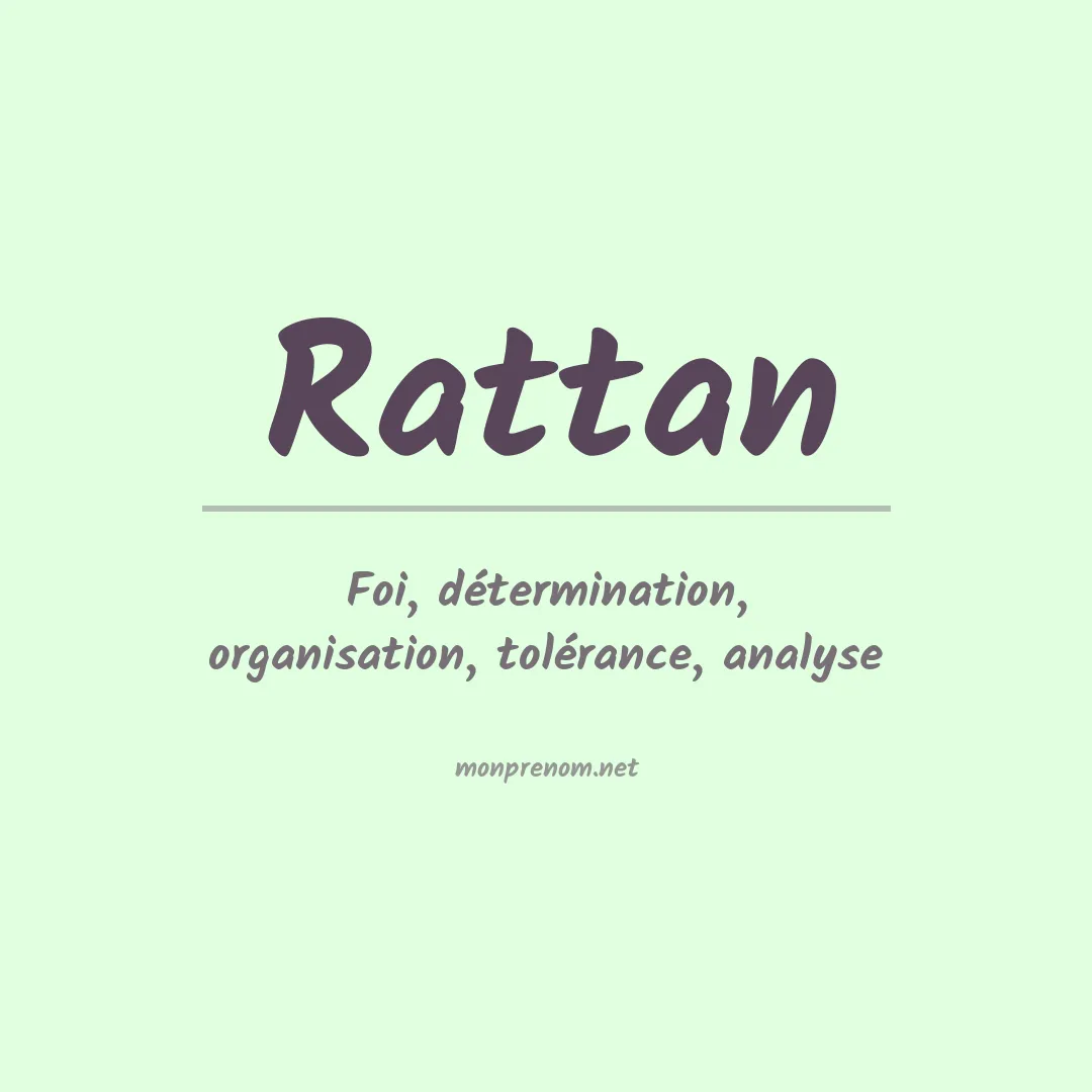 Signification du Prénom Rattan