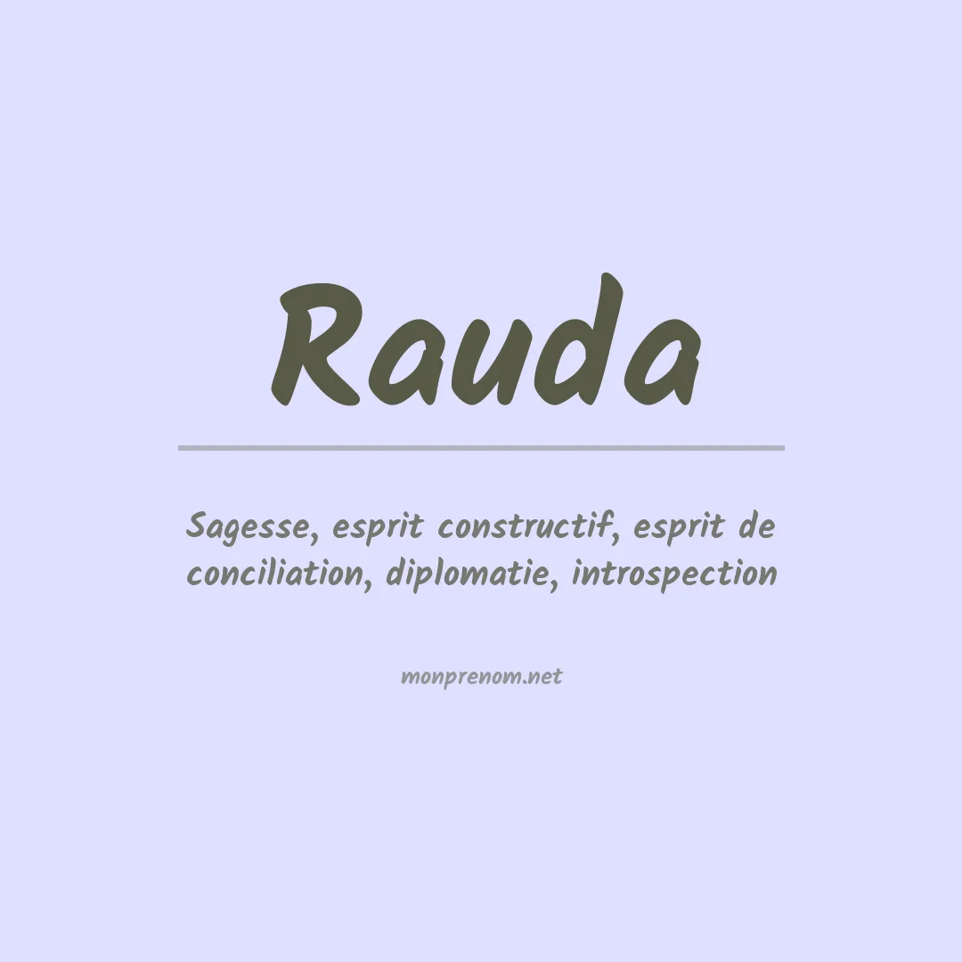 Signification du Prénom Rauda