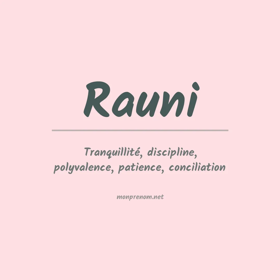 Signification du Prénom Rauni