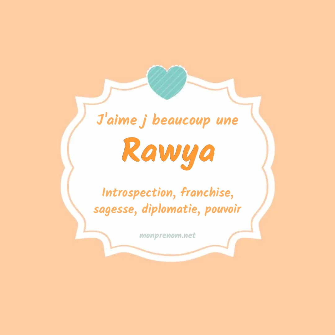 j'aime beaucoup Rawya