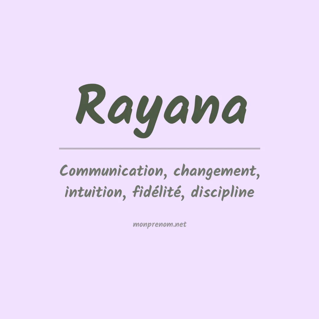 Signification du Prénom Rayana