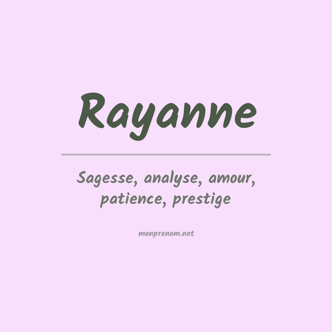 Signification du Prénom Rayanne