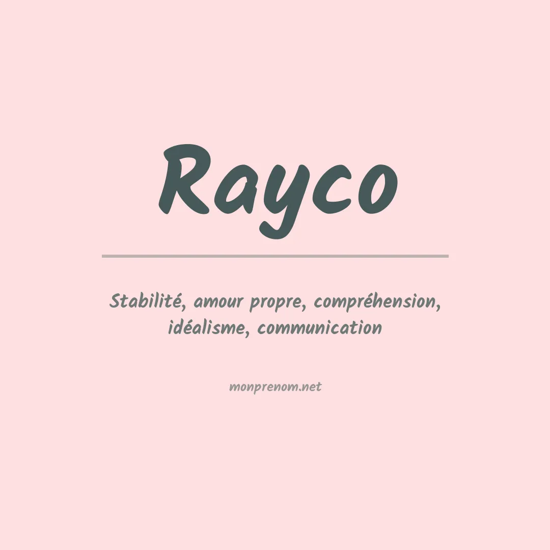 Signification du Prénom Rayco