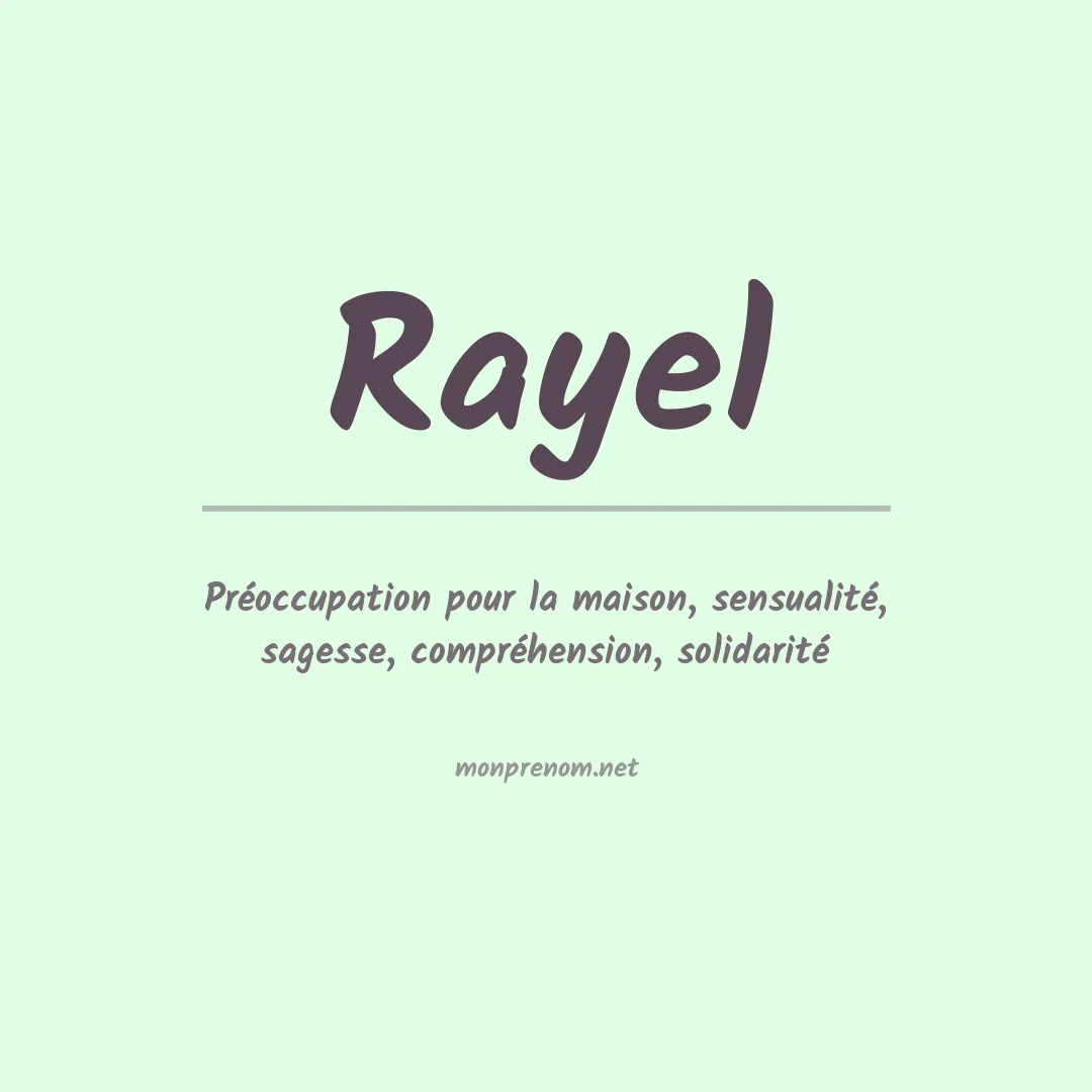 Signification du Prénom Rayel