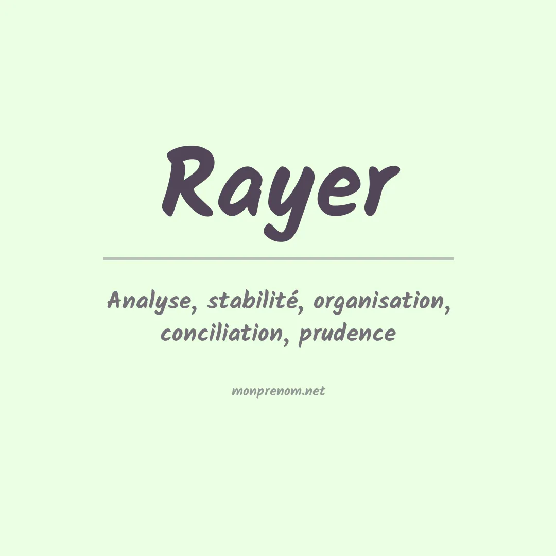 Signification du Prénom Rayer