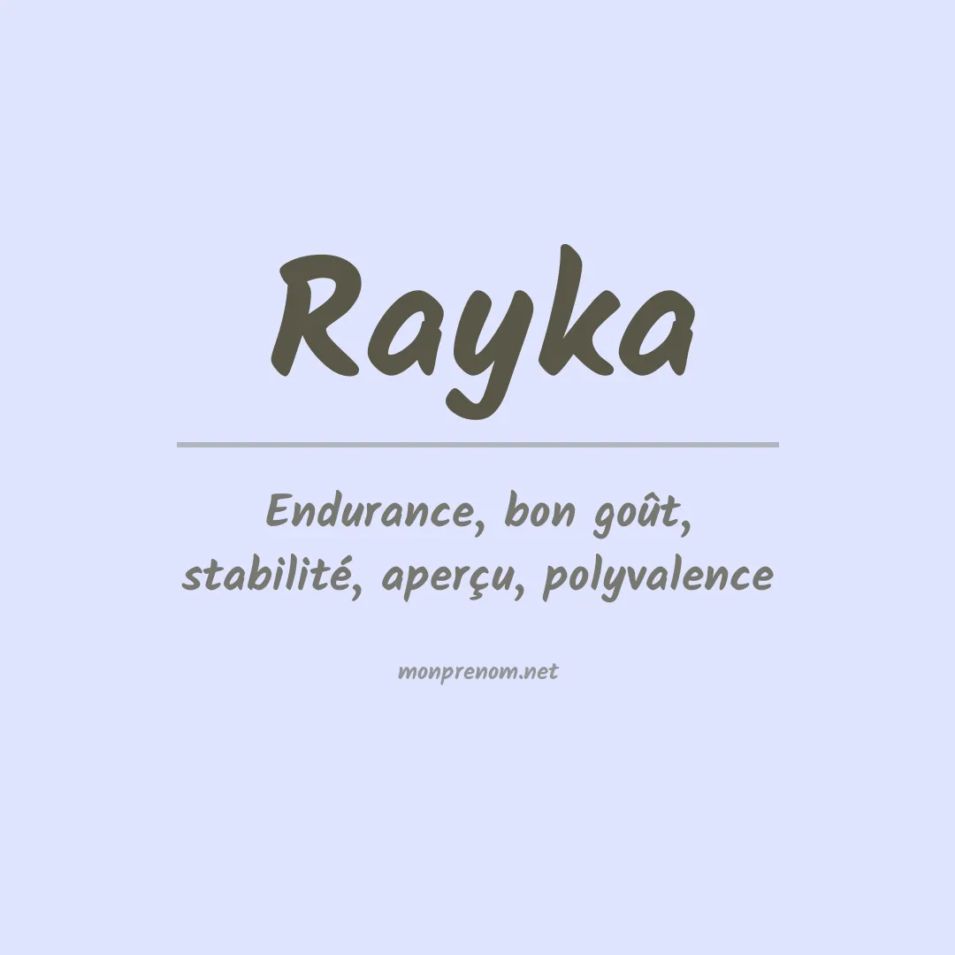 Signification du Prénom Rayka