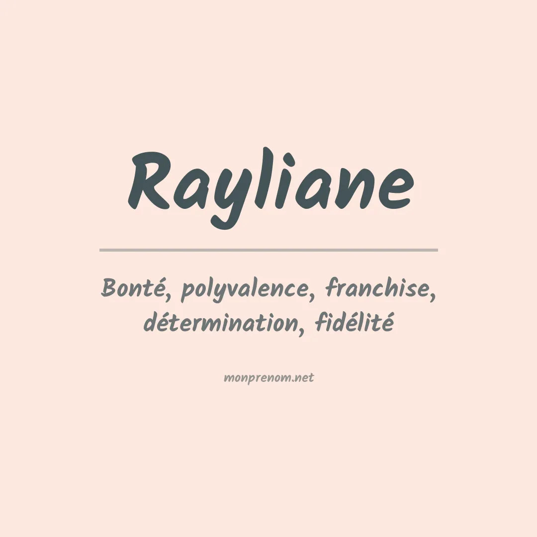 Signification du Prénom Rayliane