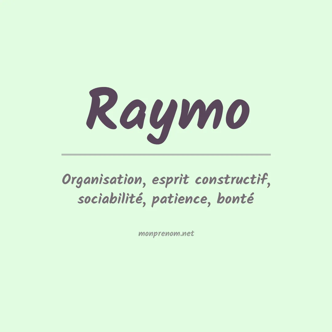 Signification du Prénom Raymo