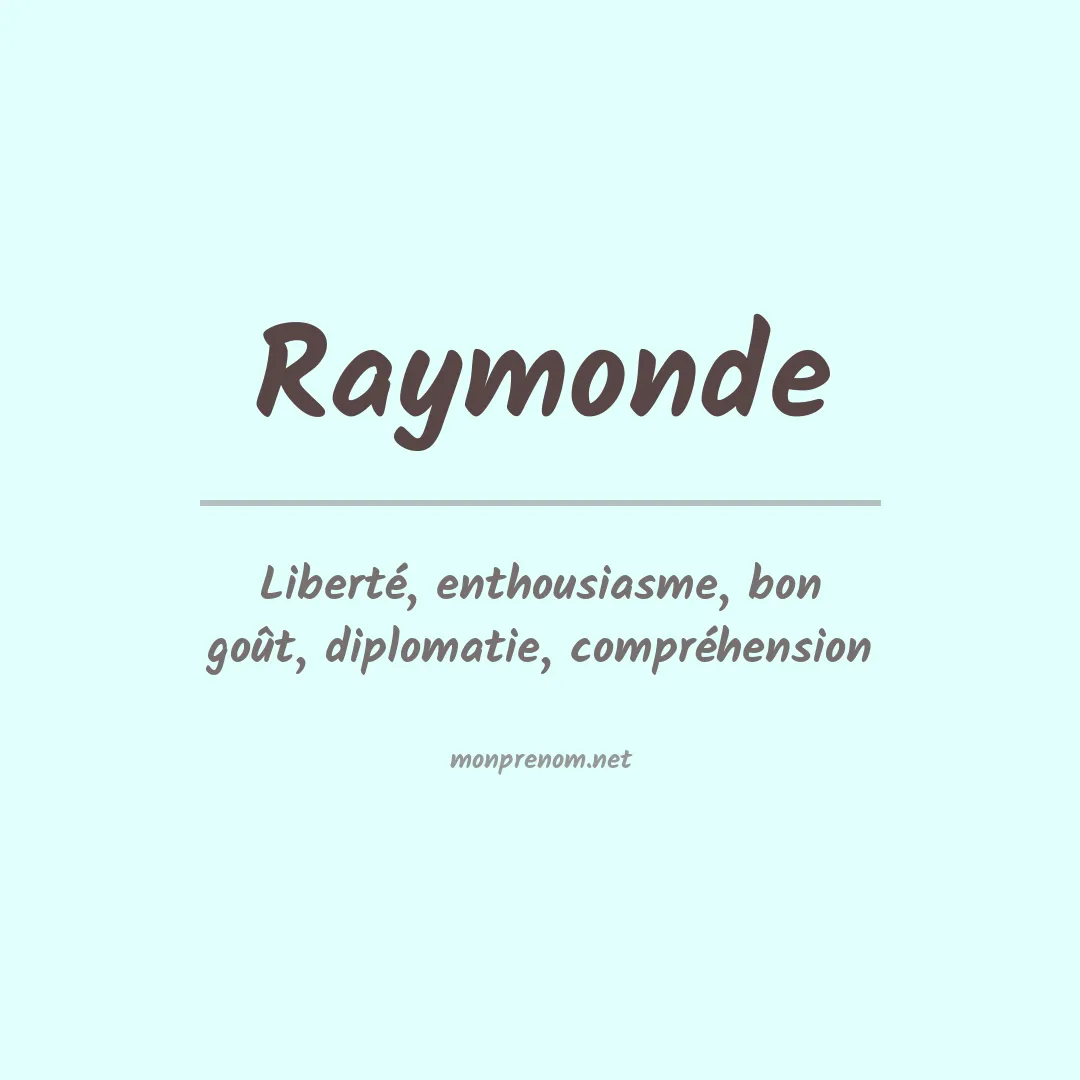 Signification du Prénom Raymonde