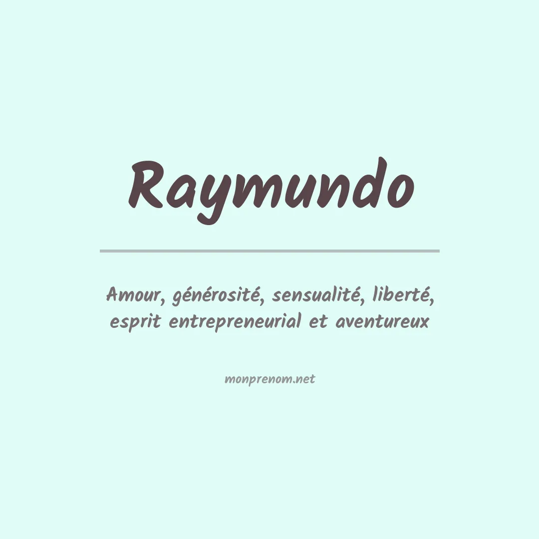 Signification du Prénom Raymundo